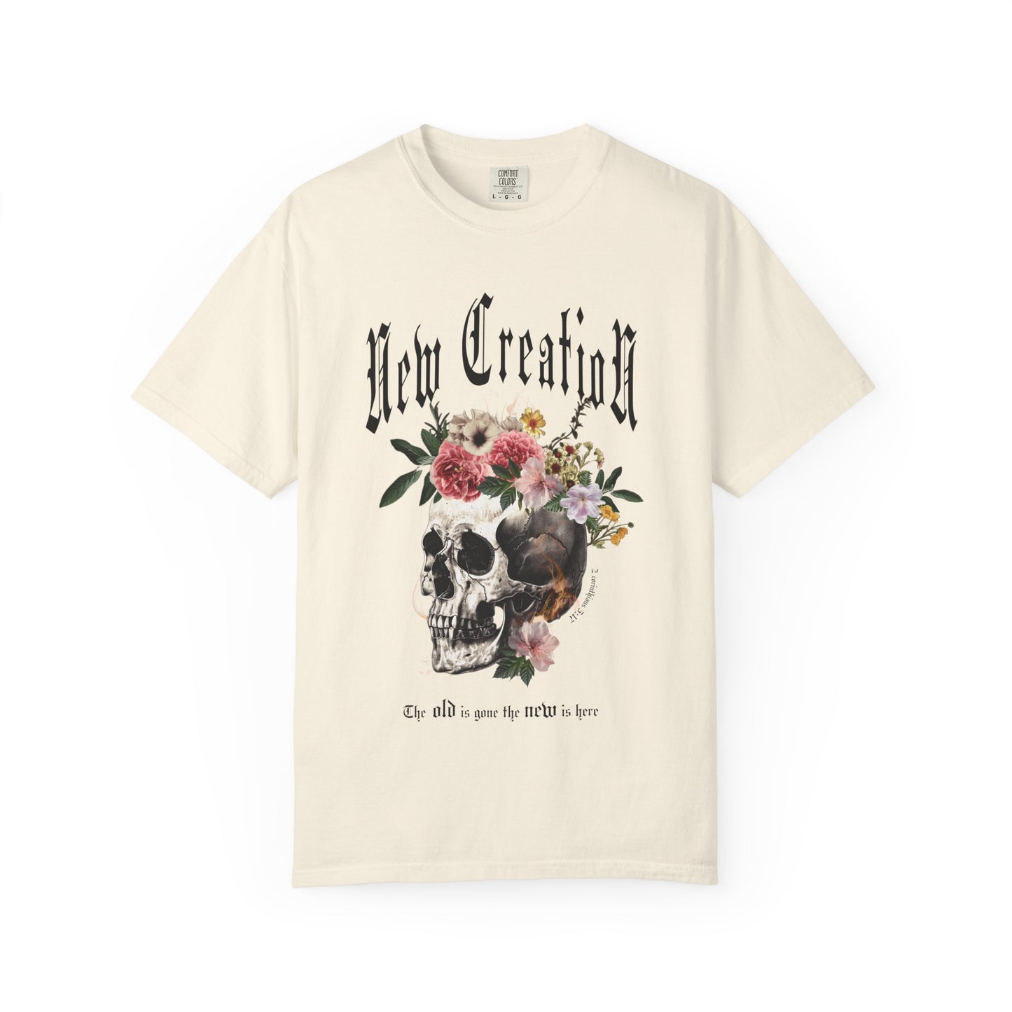 2 Corinthians 5:17 Skull & Flower T-Shirt — New Creation Christian Tee